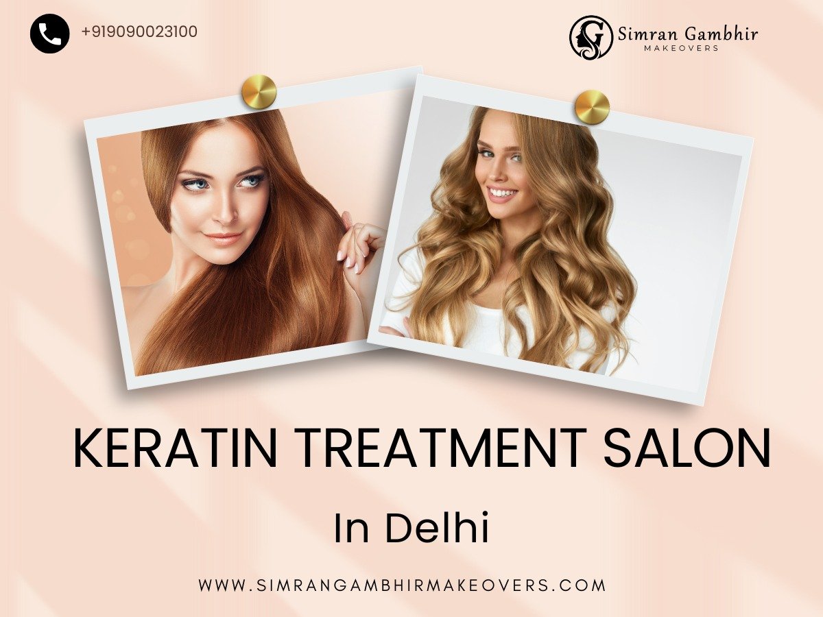 Keratin Treatment salon in Delhi