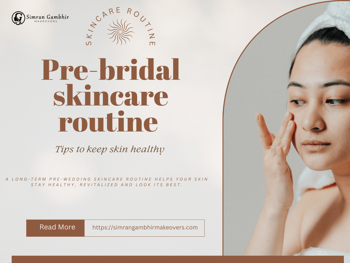 Pre-bridal skincare routine